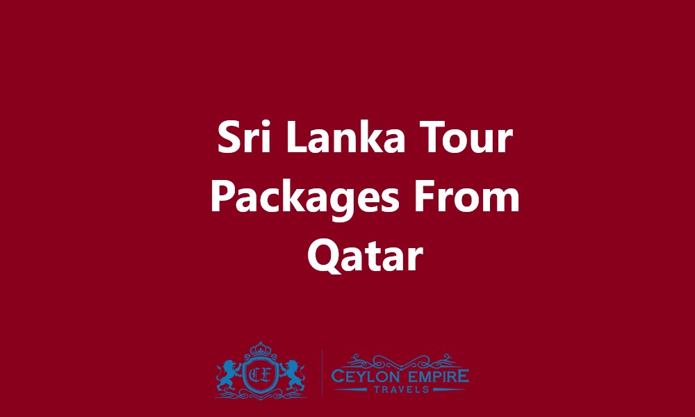 Sri Lanka Tour Packages From Qatar
