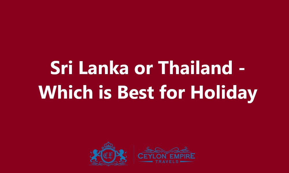 Sri Lanka or Thailand