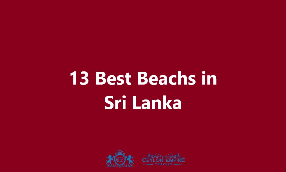 13 Best Beachs in Sri Lanka