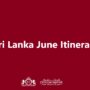 Sri Lanka June Itinerary